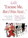 "Excuse Me, But I Was Next..."
